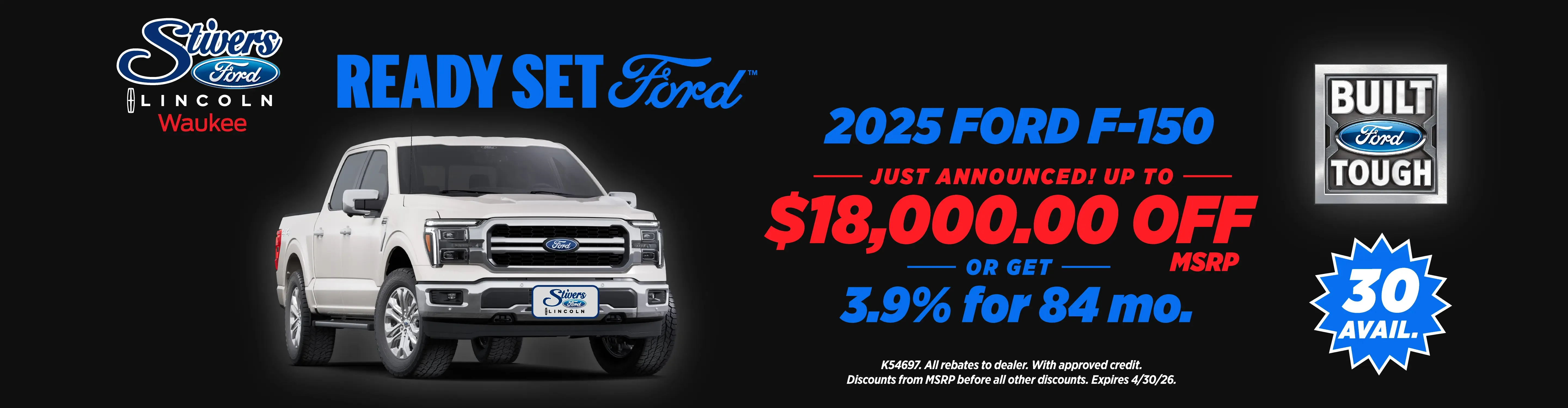 2025 Ford F-150 up to 17000 dollars off or 3.9 percent for 84 months with 30 available at Stivers Ford Lincoln Waukee